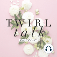 Twirl Talk Podcast