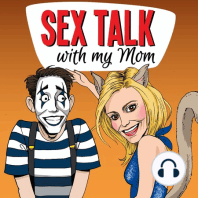 Ep. 77: How Talking About Sex Will Change Your Life (And Your Podcast)!