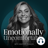291: Are You Emotional Over-Preforming For Others?