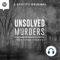 Welcome to Unsolved Murders!