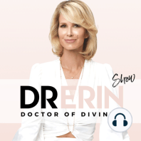 #112 THE MIRACLE OF PRAYER | DAILY DR. ERIN