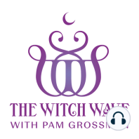 #35 - Pam Grossman's WAKING THE WITCH: The Witch Wave X Missing Witches Crossover Episode