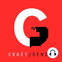 Introducing Crazy/Genius