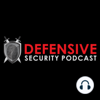 Defensive Security Podcast Episode 226 redux
