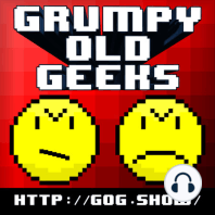 72: The Grumpy Old Geeks Nominate You!