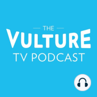Vulture TV Podcast Episode 11: The Last Man on Earth and Mad Men