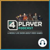 4Player Plus - E3 Hype, Shadows Die Twice Rumors, & Indie Spotlight