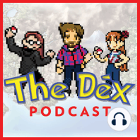 2018 Update: The Dex! Podcast Returns TOMORROW!