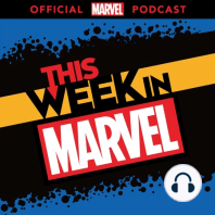 This Week in Marvel #114.5 - Steve Rannazzisi