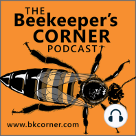 BKCorner Episode 21 - Sidebar | Longevity in Beekeeping