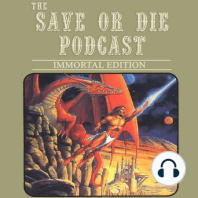 Save or Die Podcast # 63: “Save versus Gygax Magazine!”