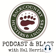 BHA Podcast & Blast, Ep. 71: Matt Miller, outdoor writer and obsessed angler