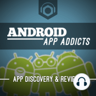 Android App Addicts #557 – Ivor-less Leads to Mental Health Issues