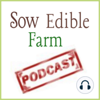 SEpp 069;  Fall Plantings, Meat Birds, & Why Plant Varieties Matter