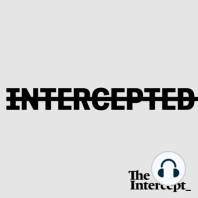 Intercepted Is Powered by Its Members
