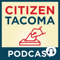 Episode 55: David Combs, candidate for Tacoma City Council