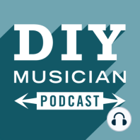 #238: DIY Musician Podcast Live – Crowdfunding is dead. What's next?