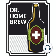 Dr. Homebrew | Episode #151: Irish Extra Stout and Cream Ale