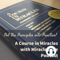 Text Study #4 - I. The Principles of Miracles (31-40)