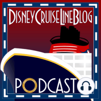 Episode 51: Disney Cruise Line's Summer 2021 Itinerary Announcement