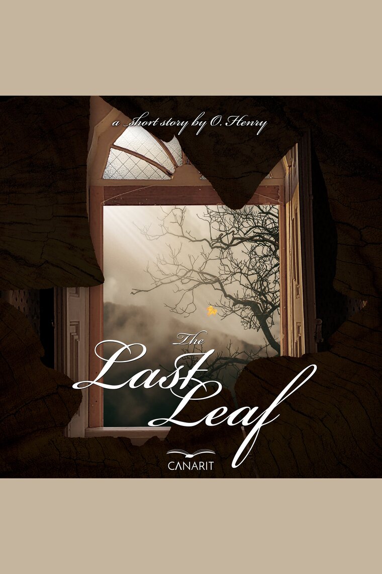 The Last Leaf by O. Henry narrated by canarit | Audiobook