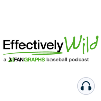 Effectively Wild Episode 1601: Always in Motion is the Future