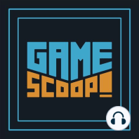 Game Scoop Episode 604