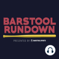 Barstool Rundown - January 6, 2021