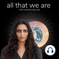 Trust, Interbeing And Sacred Sanctuaries with Bayo Akomolafe, Charles Eisenstein & Manish Jain - E106