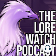 Lore Watch Podcast 156: Delving into WoW Shadowlands Afterlives