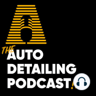 426: The Biggest Advantage Detailers Have