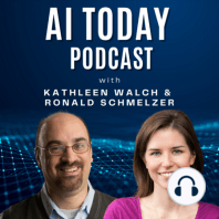 AI Today Podcast: Interview with Dr. Tim Persons, Chief Scientist And Managing Director at U.S. Government Accountability Office (GAO)