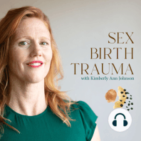 EP 109: Transformed by Birth: Ordered Culture + Wild Nature + Archetypes  Birth and Life with Britta Bushnell, PhD