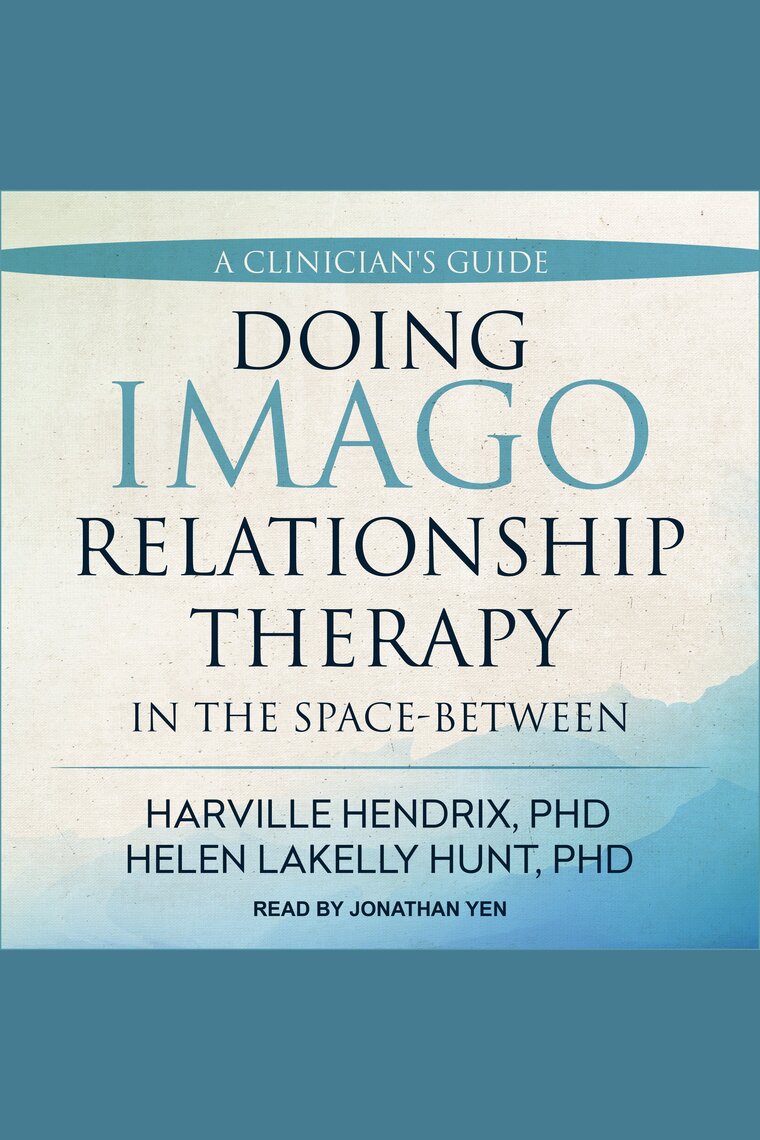 Doing Imago Relationship Therapy in the Space-Between by Harville Hendrix PhD, Helen LaKelly Hunt picture