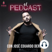 El Pedcast con José Eduardo Derbez