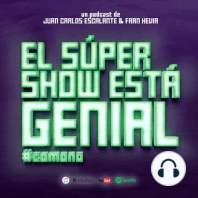 El Súper Show Está Genial #54: Leyendas Legendarias