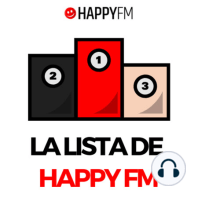 Girl like me de Black Eyed Peas y Shakira, llega al número 1 de La lista de Happy FM | 31/03/2021 | Hora 1