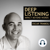 How to Resolve Conflict and Boost Productivity through Deep Listening with Oscar Trimboli