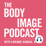 S3 Ep.15: Grief, Being & Compassion in Body Image Work with Katherine Metzelaar