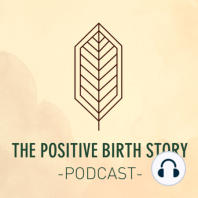 Episode #1 - Anastasia‘s Birth Story