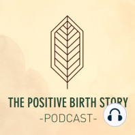 Episode #5 - Sonja‘s Birth Story