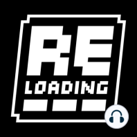 Reloading #025 – Cobras, ETs e Quilômetros