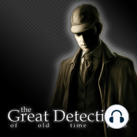 Sherlock Holmes: The Elusive Agent, Part One (EP0829)