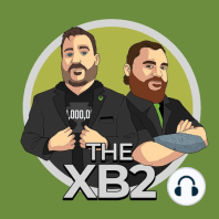 Jez is LATE, Podcast 76, Xbox studios with unlimited budgets?