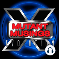 Mutant Musings Episode 2: Old Man Wrinkly Balls