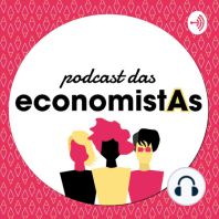 Luiza Nassif: economia do cuidado e diversidade de pensamento na economia