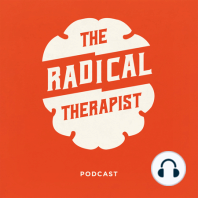 The Radical Therapist #091 – Collaborative-Dialogic Practitioners as Infiltrators w/ Dr. Monica Sesma