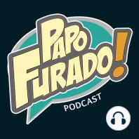 Papo Furado Podcast #2 - Mulher Maravilha