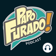 Papo Furado Podcast #26 - Cobra Kai, sem misericórdia!