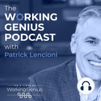 Introducing "The Working Genius Podcast" with Patrick Lencioni